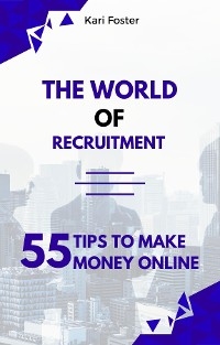 World Of Recruitment -  Kari Foster