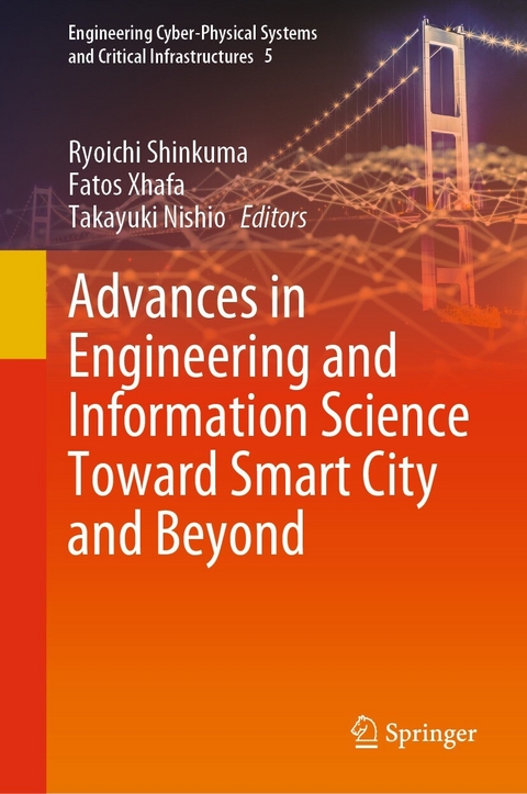 Advances in Engineering and Information Science Toward Smart City and Beyond - 
