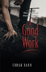 A Good Work - Corah Dann