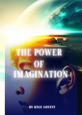 Power of Imagination -  Kyle Lovett