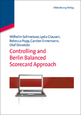 Controlling and Berlin Balanced Scorecard Approach - Wilhelm Schmeisser, Lydia Clausen, Rebecca Popp, Carsten Ennemann, Olaf Drewicke