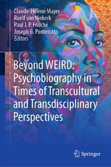 Beyond WEIRD: Psychobiography in Times of Transcultural and Transdisciplinary Perspectives - 