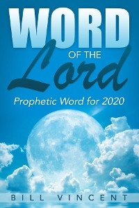 Word of the Lord -  Bill Vincent