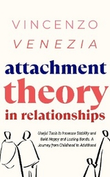 Attachment Theory in Relationships -  VINCENZO VENEZIA