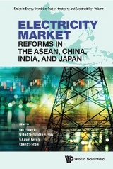 ELECTRICITY MARKET REFORMS IN THE ASEAN, CHINA, INDIA, & JPN - 