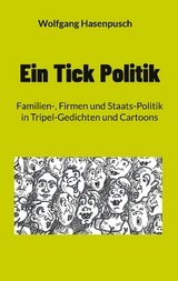 Ein Tick Politik - Wolfgang Hasenpusch