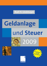 Geldanlage und Steuer 2009 - Karl Heinz Lindmayer