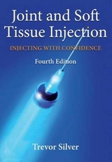 Joint and Soft Tissue Injection - Silver, Trevor; Maher, Jane