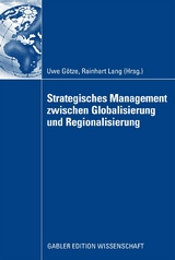 Strategisches Management zwischen Globalisierung und Regionalisierung - 