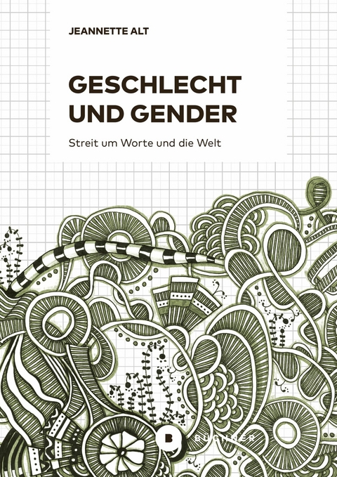 Geschlecht und Gender -  Jeannette Alt