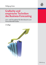 Grafische und empirische Techniken des Business-Forecasting - Wolfgang Götze