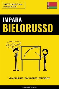 Impara il Bielorusso - Velocemente / Facilmente / Efficiente - Languages Pinhok