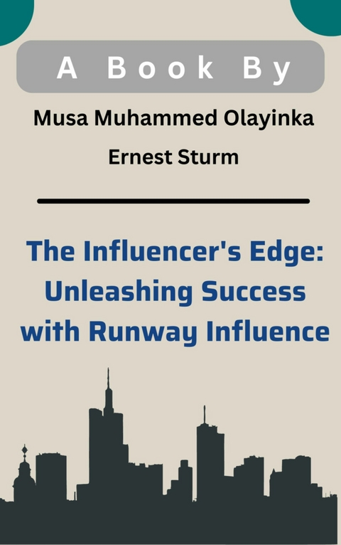 The Influencer's Edge: Unleashing Success with Runway Influence - Safin Ahmed Sohan, FH Faruk, X Rozan Ahamed