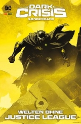 Dark Crisis Sonderband - Bd. 1: Welten ohne Justice League -  Tom King