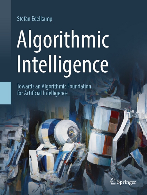 Algorithmic Intelligence -  Stefan Edelkamp