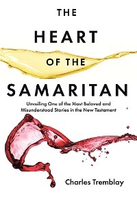 The Heart of the Samaritan - Charles Tremblay