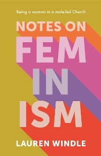 Notes on Feminism - Lauren Windle
