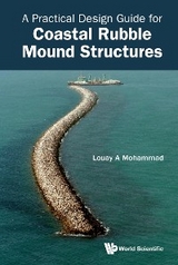 PRACTICAL DESIGN GUIDE FOR COASTAL RUBBLE MOUND STRUCTURES - Louay A Mohammad