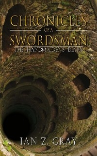 Chronicles of a Swordsman - Ian Z Gray