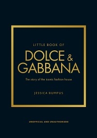 Little Book of Dolce & Gabbana -  Jessica Bumpus