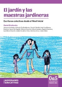 El jardín y las maestras jardineras - Daniel Brailovsky