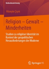 Religion - Gewalt - Minderheiten -  Hüseyin Çiçek