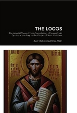 THE LOGOS-The Word Of Jesus Christ - Juan Quinones