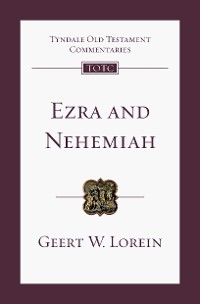 Ezra and Nehemiah - Geert W Lorein