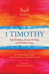 1 Timothy -  Simon H. Rae,  Paul Trebilco,  Deolito Vistar
