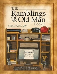 Ramblings of an Old Man Book 2 -  Chef Cal Kraft
