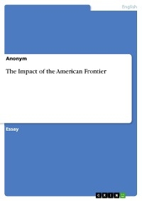 The Impact of the American Frontier