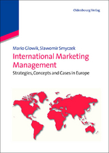 International Marketing Management - Mario Glowik, Slawomir Smyczek