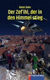 Der Zef'ihl, der in den Himmel stieg - Dieter Bohn