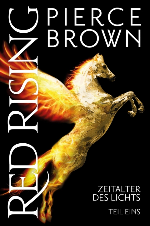 Red Rising: Zeitalter des Lichts Teil 1 -  Pierce Brown