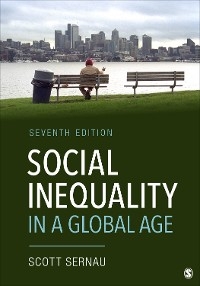 Social Inequality in a Global Age - Scott R. Sernau