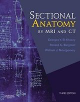 Sectional Anatomy by MRI and CT - El-Khoury, Georges Y.; Bergman, Ronald A.; Montgomery, William Joseph; Mullan, Brian F.; Stolpen, Alan