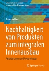 Nachhaltigkeit von Produkten zum integralen Innenausbau -  Rebekka Haas