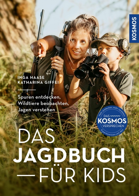 Das Jagdbuch für Kids - Inga Haase, Katharina Giffei