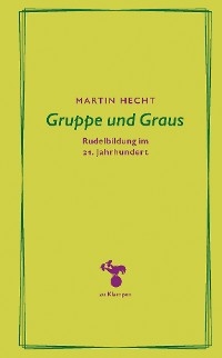 Gruppe und Graus - Martin Hecht