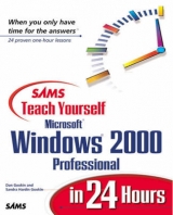 Sams Teach Yourself Microsoft Windows 2000 Professional in 24 Hours - Gookin, Dan; Gookin, Sandy