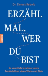 Erzähl mal, wer du bist - Dennis Rebelo  Dr.