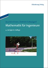 Mathematik für Ingenieure - Joachim Erven, Dietrich Schwägerl