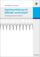 Signalverarbeitung mit MATLAB und Simulink - Josef Hoffmann, Franz Quint