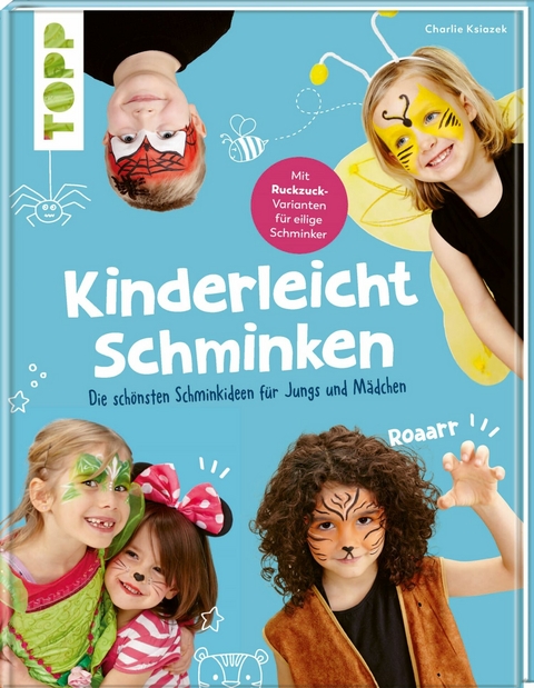 Kinderleicht schminken - Charlie Ksiazek