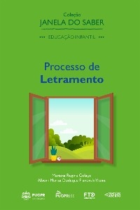 Coleção Janela do Saber - Processo de Letramento - Mariana Regina Colaço, Alboni Marisa Dudeque Pianovski Vieira