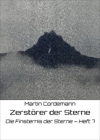 Zerstörer der Sterne - Martin Cordemann