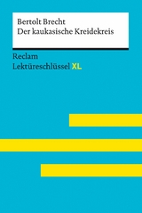 Der kaukasische Kreidekreis von Bertolt Brecht: Reclam Lektüreschlüssel XL -  Bertolt Brecht,  Wilhelm Borcherding