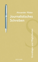 Journalistisches Schreiben - Alexander Mäder