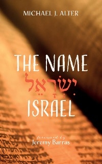 Name Israel -  Michael J. Alter