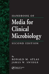Handbook of Media for Clinical Microbiology - Snyder, James W.; Atlas, Ronald M.